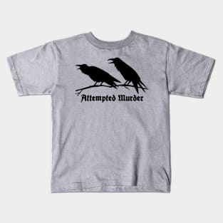 Attempted Murder Kids T-Shirt